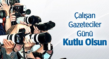 10 Ocak Çalışan Gazeteciler Günü Kutlu Olsun
