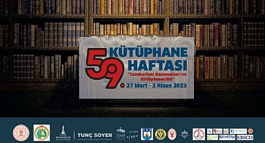İzmir Büyükşehir Belediyesi 59. Kütüphane Haftası’nı etkinliklerle kutlayacak