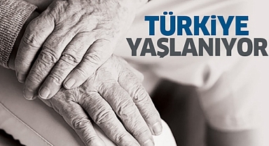 TÜRKİYE YAŞLANIYOR : Yaşlı nüfus 8 milyon 451 bin 669 kişi oldu