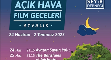 Ayvalık'ta Açık Hava Film Geceleri Merhaba Diyecek