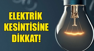Dikkat İzmir'de Elektrik Kesintisi