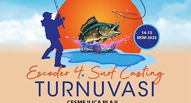 Çeşme’de 4. Surfcasting Balık Turnuvası başlıyor