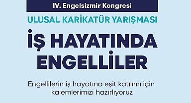 İş Hayatında Engelliler ulusal karikatür yarışması başvuruları başladı