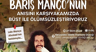 Karşıyaka'da Barış Manço’nun anısı yaşayacak