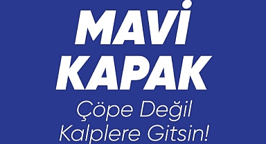 Karşıyaka’da “Mavi Kapak” kampanyası yeniden başlıyor