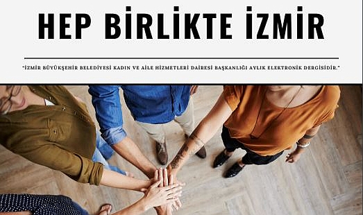 “Hep Birlikte İzmir” bülteni ile etkinliklere erişmek daha kolay