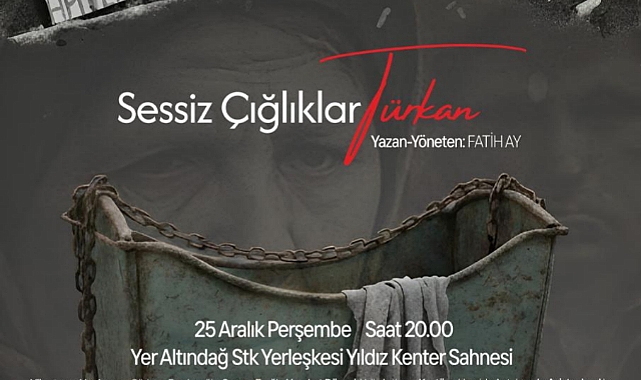 Bornova'da “Sessiz Çığlıklar Türkan” oyunu seyirciyle buluşacak